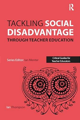 Tackling Social Disadvantage Through Teacher Education-..