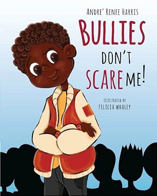 Bullies Don't Scare Me-..