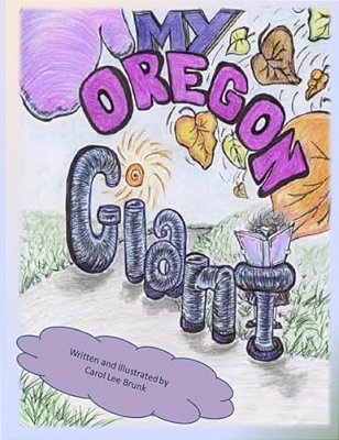 My Oregon Giant: My Oregon Giant-..