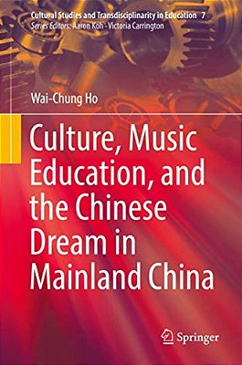Culture, Music Education, And The Chinese Dream In Mainland China-..