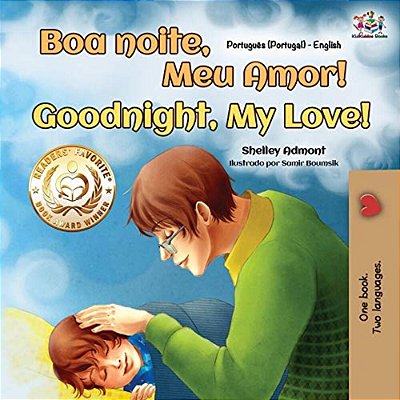 Goodnight, My Love! (Portuguese English Bilingual Children's Book - Portugal)-..
