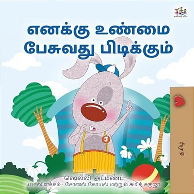 I Love To Tell The Truth (Tamil Book For Kids)-..