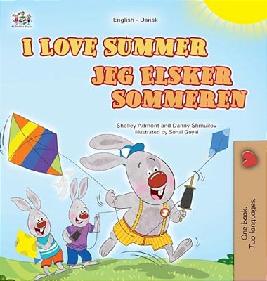 I Love Summer (English Danish Bilingual Children's Book)-..