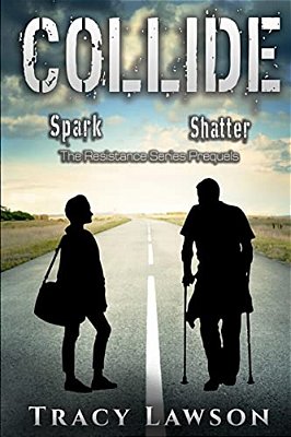 Collide: The Resistance Series Prequels-..