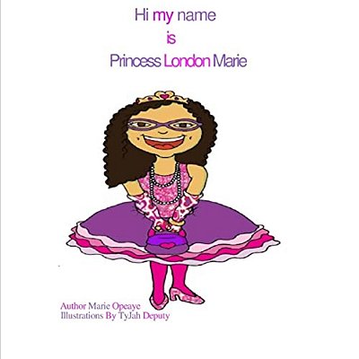 Hi My Name Is Princess London Marie-..