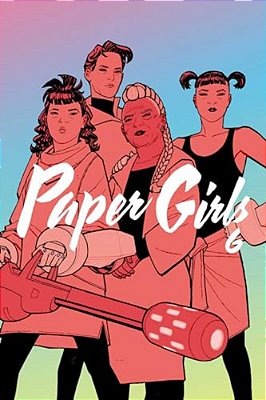 Paper Girls Volume 6-..