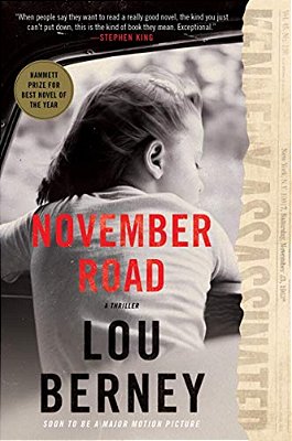 November Road: A Thriller-..