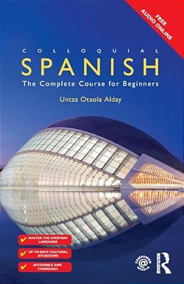 Colloquial Spanish: The Complete Course For Beginners-..