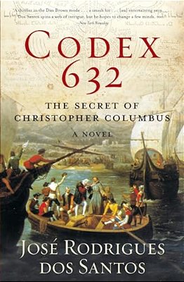 Codex 632: The Secret Of Christopher Columbus: A Novel-..