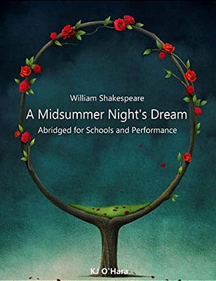 A Midsummer Night's Dream: Abridged For Schools And Performance-..