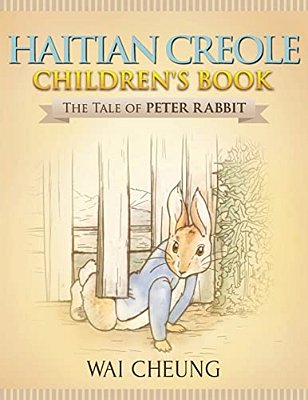 Haitian Creole Children's Book: The Tale Of Peter Rabbit-..