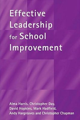 Effective Leadership For School Improvement-..