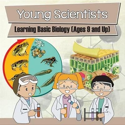 Young Scientists: Learning Basic Biology (Ages 9 And Up)-..