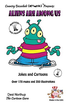 Aliens Are Among US - Jokes And Cartoons: In Black + White-..