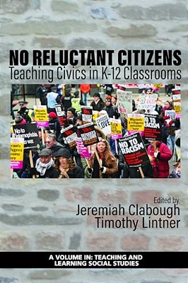 No Reluctant Citizens: Teaching Civics In K-12 Classrooms-..