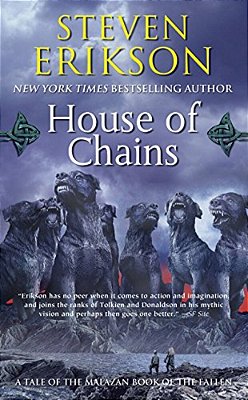 House Of Chains: Book Four Of The Malazan Book Of The Fallen-..