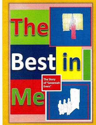 The Best In Me: The Story Of "Savannah Evers"-..