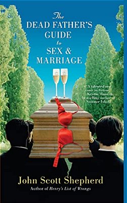 The Dead Father's Guide To Sex & Marriage-..
