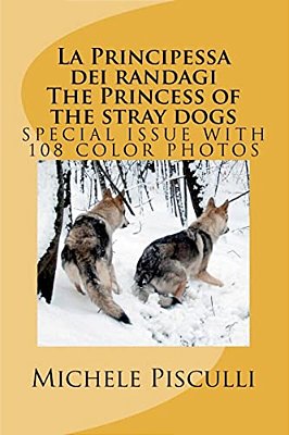 La Principessa Dei Randagi The Princess Of The Stray Dogs-..