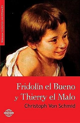 Fridolín El Bueno Y Thierry El Malo-..