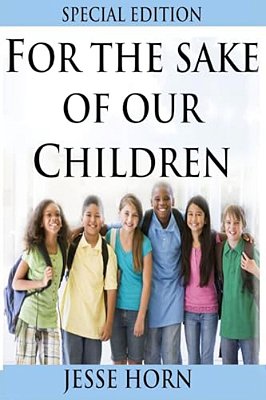 For The Sake Of Our Children Special Edition-..