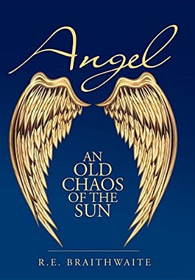 Angel: An Old Chaos Of The Sun-..