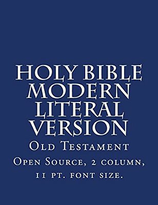 Holy Bible Modern Literal Version: Old Testament-..