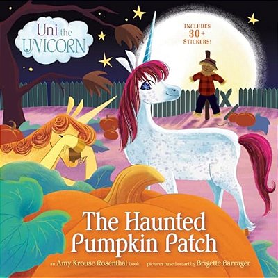 Uni The Unicorn: The Haunted Pumpkin Patch-..