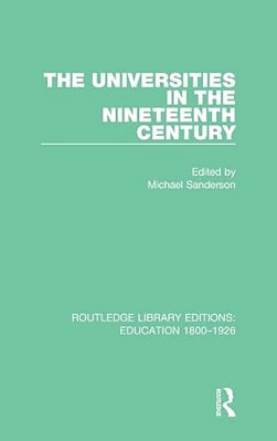 The Universities In The Nineteenth Century-..