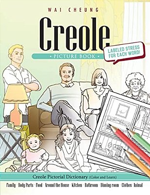 Creole Picture Book: Creole Pictorial Dictionary (Color And Learn)-..