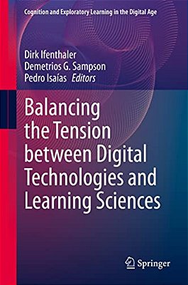 Balancing The Tension Between Digital Technologies And Learning Sciences-..