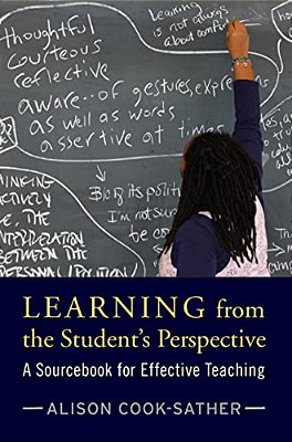 Learning From The Student's Perspective: A Sourcebook For Effective Teaching-..