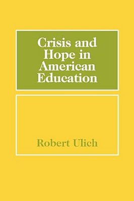 Crisis And Hope In American Education-..