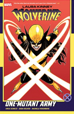 Laura Kinney: Wolverine Vol. 1 - One-Mutant Army-..