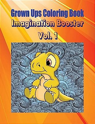 Grown Ups Coloring Book Imagination Booster Vol. 1 Mandalas-..
