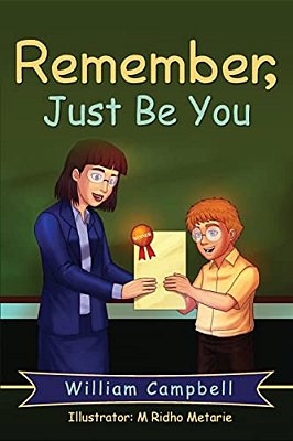 Remember, Just Be You-..