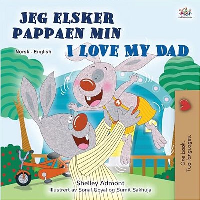 I Love My Dad (Norwegian English Bilingual Children's Book)-..