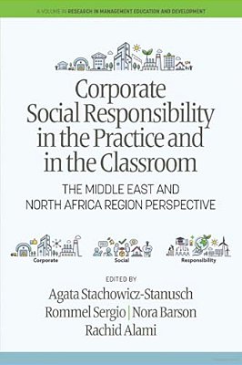 Corporate Social Responsibility In The Practice And In The Classroom: The Middle East And North Africa Region Perspective-..