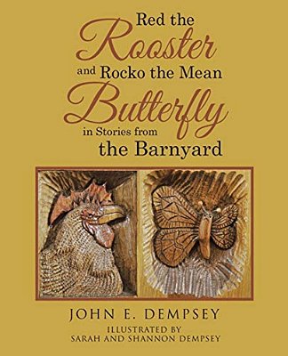 Red The Rooster And Rocko The Mean Butterfly In Stories From The Barnyard-..