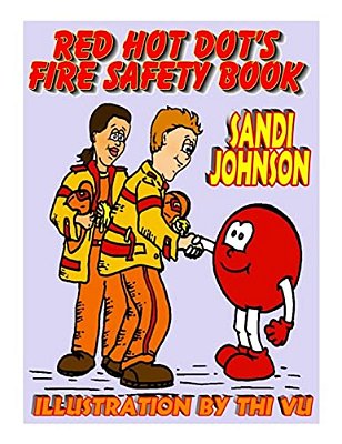 Red Hot Dot's Fire Safety Book-..