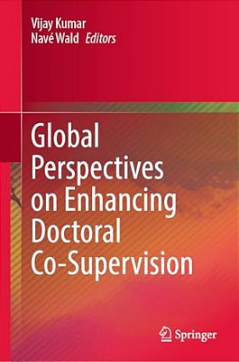Global Perspectives On Enhancing Doctoral Co-Supervision-..