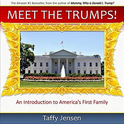 Meet The Trumps: An Introduction To America's First Family-..