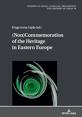 (Non)commemoration Of The Heritage In Eastern Europe-..