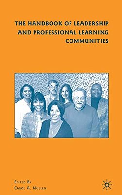The Handbook Of Leadership And Professional Learning Communities-..