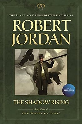 The Shadow Rising: Book Four Of 'The Wheel Of Time'-..