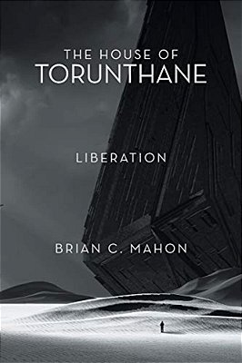 The House Of Torunthane: Liberation-..