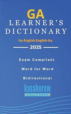 Ga Learner's Dictionary: Ga-English, English-Ga-..