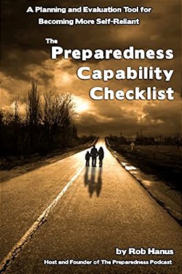 Preparedness Capability Checklist: A Planning And Evaluation Tool For Becoming More Self-Reliant-..
