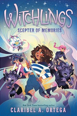 Scepter Of Memories (Witchlings #4)-..
