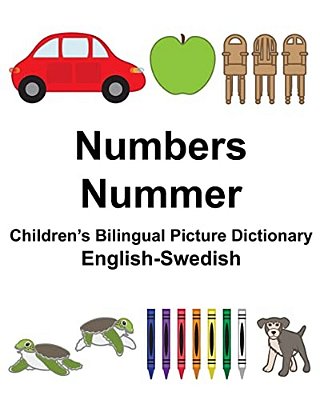 English-Swedish Numbers/Nummer Children's Bilingual Picture Dictionary-..